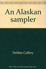An Alaskan sampler