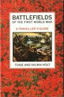 Battlefields of the First World War A Traveller's Guide