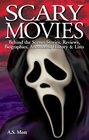 Scary Movies Behind The Scenes Stories Reviews Biographies Anecdotes History  Lists