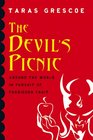 The Devil's Picnic Around the World in Pursuit of Forbidden Fruit