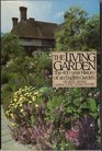 The living garden The 400year history of an English garden