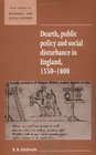 Dearth Public Policy and Social Disturbance in England 15501800