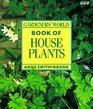 Gardeners' World Book of House Plants