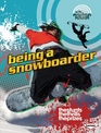 Being a Snowboarder