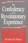The Confederacy As a Revolutionary Experience