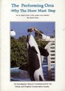 The performing orca  why the show must stop An indepth review of the captive orca industry