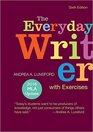 The Everyday Writer with Exercises with 2016 MLA Update