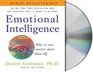 Emotional Intelligence: Why It Can Matter More Than IQ (Audio CD) (Unabridged)