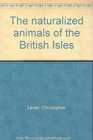 The naturalized animals of the British Isles