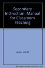Secondary Instruction A Manual for Classroom Teaching