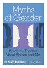 Myths of gender Biological theories about women and men