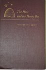 The Hive and the Honey Bee A New Book on Beekeeping Which Continues the Tradition of Langstroth on the Hive and the Honeybee