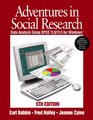 Adventures in Social Research Data Analysis Using SPSS 110/115 for Windows Fifth Edition