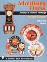 Advertising Clocks America's Timeless Heritage America's Timeless Heritage  With Price Guide