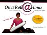 On a Roll  Home Home Exercises for Core Strength and Massage on the Foam Roller