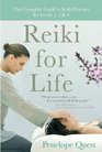 Reiki for Life The Complete Guide to Reiki Practice for Levels 1 2  3