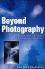 Beyond Photography: Encounters with Orbs, Angels and Light-Forms