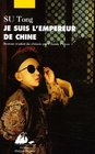 Je suis l'empereur de Chine