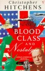 BLOOD CLASS AND NOSTALGIA ANGLOAMERICAN IRONIES