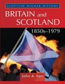 Britain and Scotland 1850s1979
