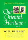Our Oriental Heritage (The Story of Civilization, Vol. 1)