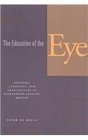 The Education of the Eye Painting Landscape and Architecture in EighteenthCentury Britain
