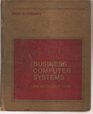 Business computer systems An introduction