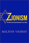 Zionism The Birth and Transformation of an Ideal