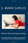 WorkatHome Company Listing A sourcebook of over 1000 companies that hire telecommuters and virtual assistants