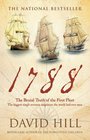 1788 The Brutal Truth of the First Fleet