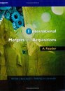 International Mergers and Acquisitions A Reader