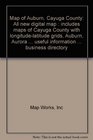 Map of Auburn Cayuga County All New Digital Map Includes Maps of Cayuga County with LongitudeLatitude Grids Auburn Aurora  Useful Informati