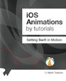 iOS Animations by Tutorials Setting Swift in Motion