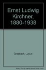 Ernst Ludwig Kirchner 18801938
