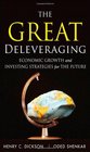 The Great Deleveraging Economic Growth and Investing Strategies for the Future