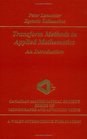 Transform Methods in Applied Mathematics An Introduction