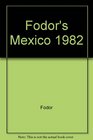 Fodor's Mexico 1982