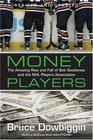Money Players: The Amazing Rise and Fall of bob Goodenow and the NHL Players Association