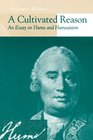A Cultivated Reason An Essay on Hume and Humeanism
