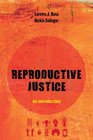 Reproductive Justice An Introduction