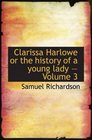 Clarissa Harlowe or the history of a young lady  Volume 3