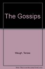 The Gossips