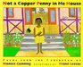 Not a Copper Penny in Me House Poems from the Caribbean