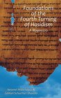 Foundations of the Fourth Turning of Hasidism A Manifesto