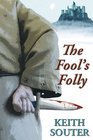 The Fool's Folly
