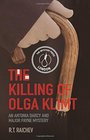 The Killing of Olga Klimt (An Antonia Darcy and Major Payne Mystery)