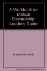 A Workbook on Biblical Stewardship Leader's Guide