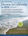 How to Do Your Own Divorce in California in 2016 An Essential Guide for Every Kind of Divorce