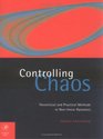 Controlling Chaos  Theoretical and Practical Methods in Nonlinear Dynamics
