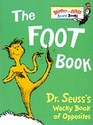 The Foot Book: Dr. Seuss\'s Wacky Book of Opposites